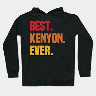 BEST KENYON EVER ,KENYON NAME Hoodie